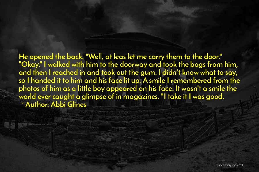 Glimpse Of Smile Quotes By Abbi Glines