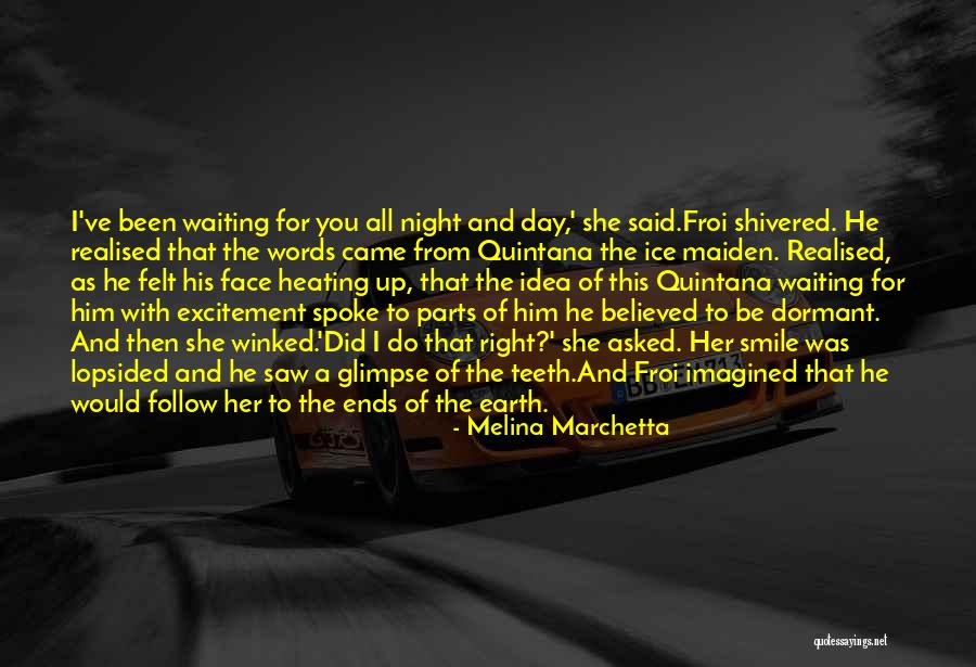 Glimpse Of Your Smile Quotes By Melina Marchetta Glimpse Of Your Smile Quotes By Melina Marchetta
