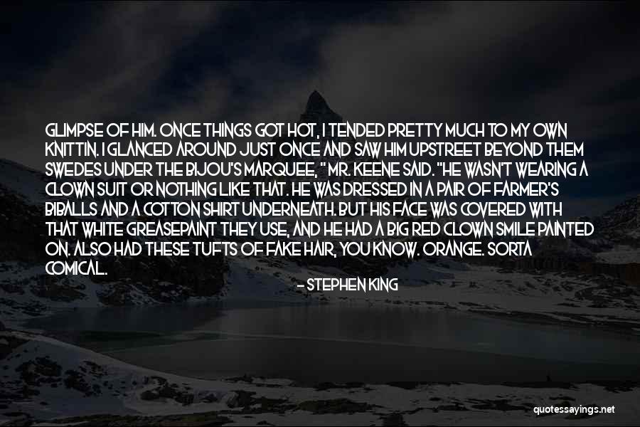 Glimpse Of Your Smile Quotes By Stephen King Glimpse Of Your Smile Quotes By Stephen King