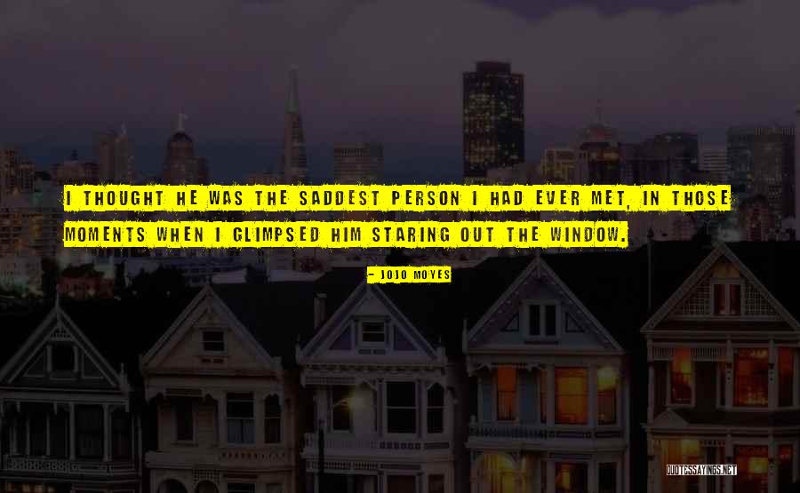 Glimpsed Moments Quotes By Jojo Moyes Glimpsed Moments Quotes By Jojo Moyes