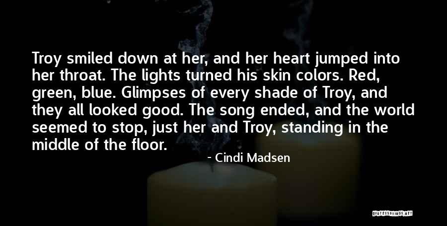 Glimpses Of World Quotes By Cindi Madsen Glimpses Of World Quotes By Cindi Madsen