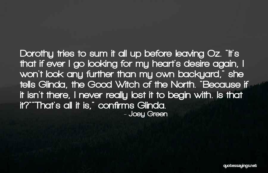 Glinda Dorothy Quotes By Joey Green Glinda Dorothy Quotes By Joey Green