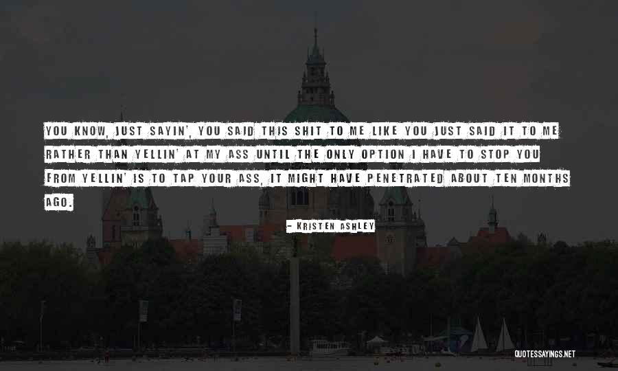 Glines Yuba Quotes By Kristen Ashley Glines Yuba Quotes By Kristen Ashley