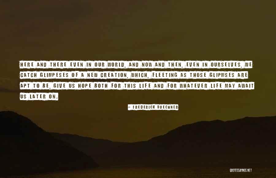 Glipmses Quotes By Frederick Buechner Glipmses Quotes By Frederick Buechner
