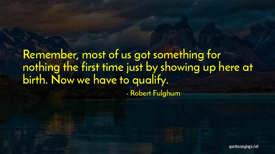 Glipmses Quotes By Robert Fulghum Glipmses Quotes By Robert Fulghum