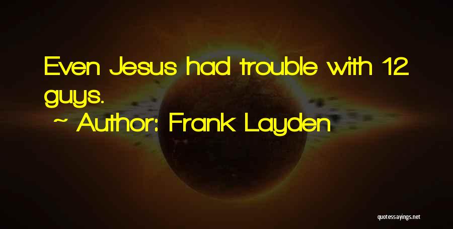 Glish Quotes By Frank Layden