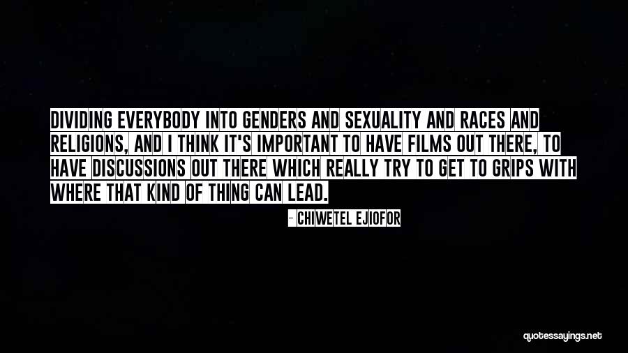 Glissando Film Quotes By Chiwetel Ejiofor Glissando Film Quotes By Chiwetel Ejiofor