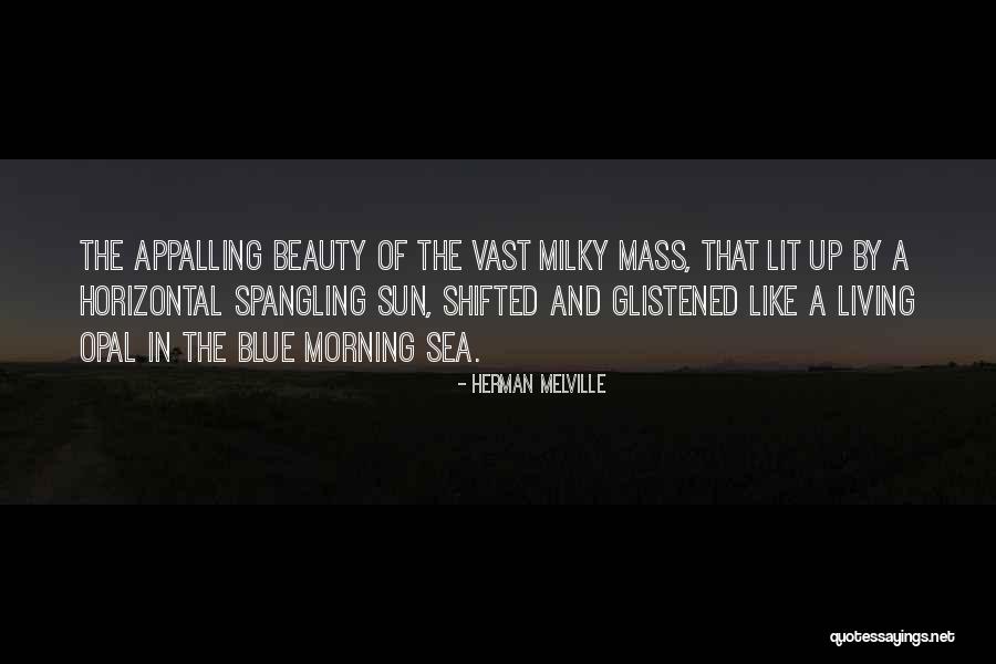 Glistened Like Quotes By Herman Melville Glistened Like Quotes By Herman Melville