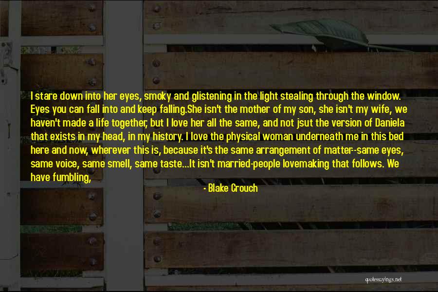 Glistening Eyes Quotes By Blake Crouch