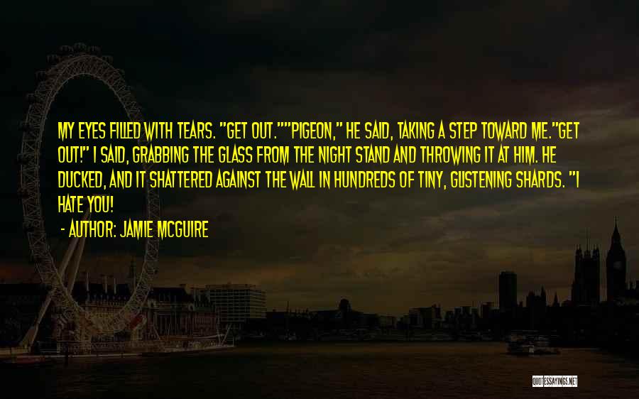 Glistening Eyes Quotes By Jamie McGuire