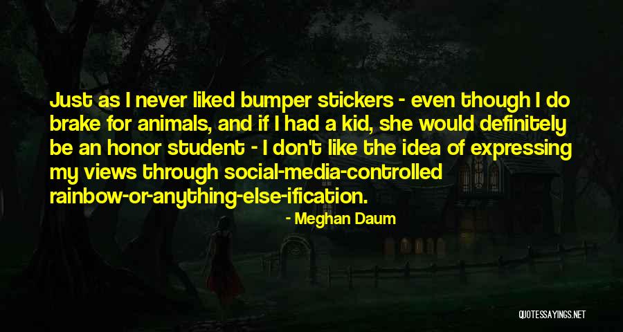 Glistering Quotes By Meghan Daum Glistering Quotes By Meghan Daum