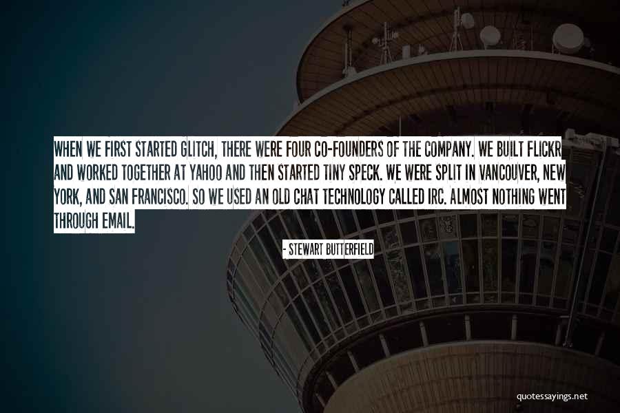 Glitch Quotes By Stewart Butterfield Glitch Quotes By Stewart Butterfield