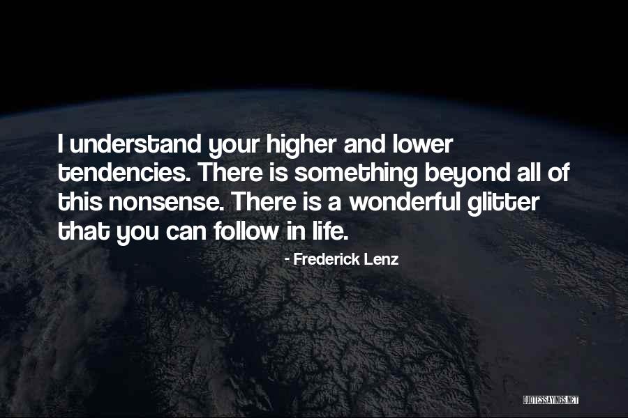 Glitter And Life Quotes By Frederick Lenz Glitter And Life Quotes By Frederick Lenz