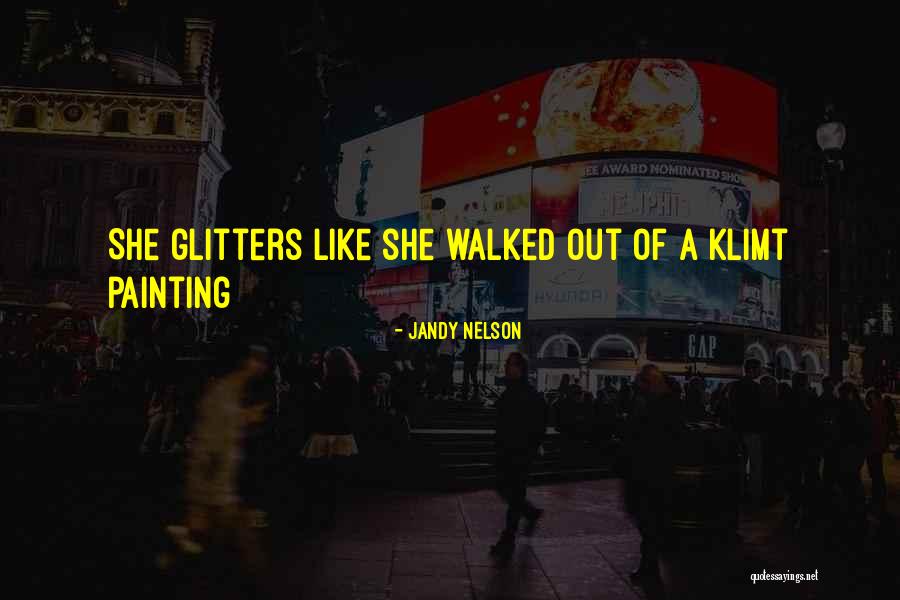 Glitter I Love You Quotes By Jandy Nelson