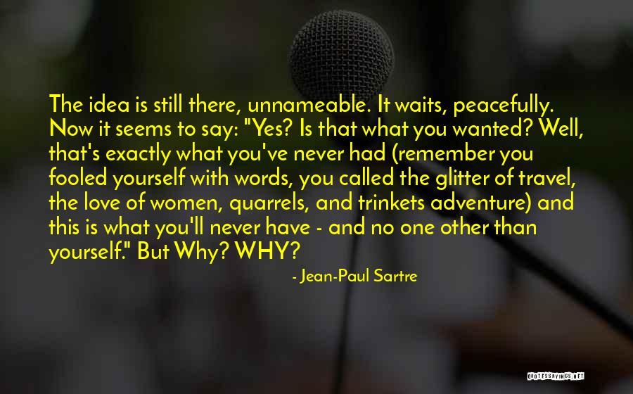 Glitter I Love You Quotes By Jean-Paul Sartre