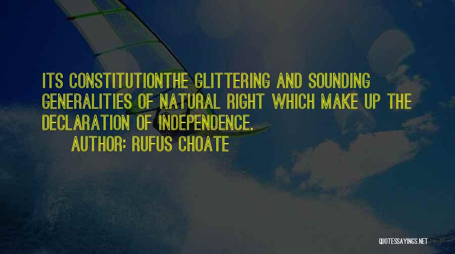 Glittering Generalities Quotes By Rufus Choate