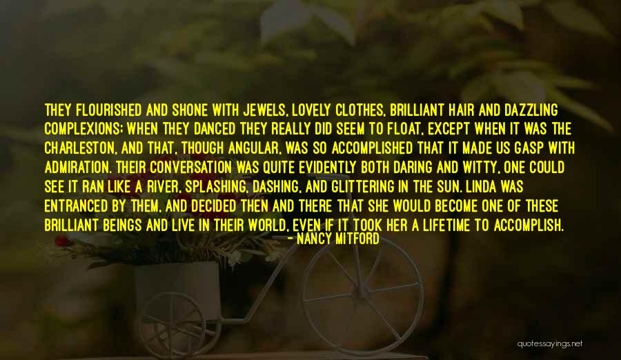 Glittering Love Quotes By Nancy Mitford Glittering Love Quotes By Nancy Mitford