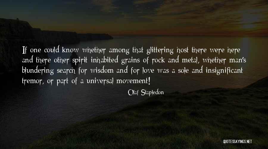 Glittering Love Quotes By Olaf Stapledon