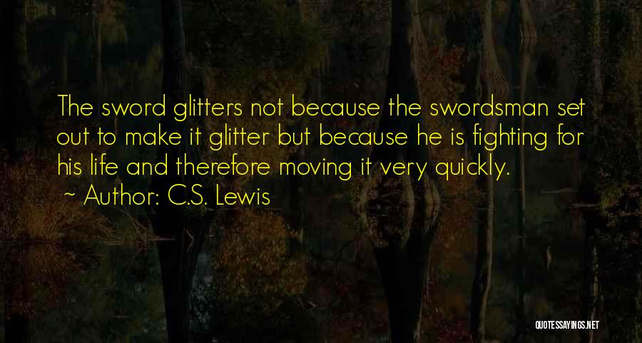 Glitters Quotes By C.S. Lewis