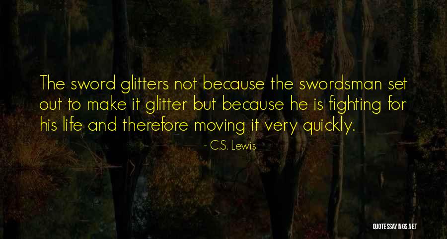 Glitters Quotes By C.S. Lewis