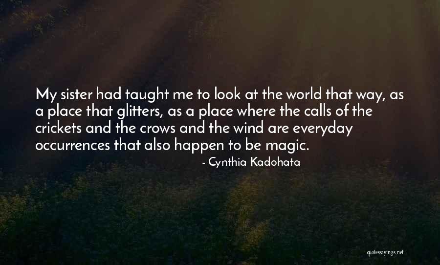 Glitters Quotes By Cynthia Kadohata