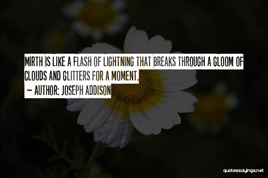 Glitters Quotes By Joseph Addison