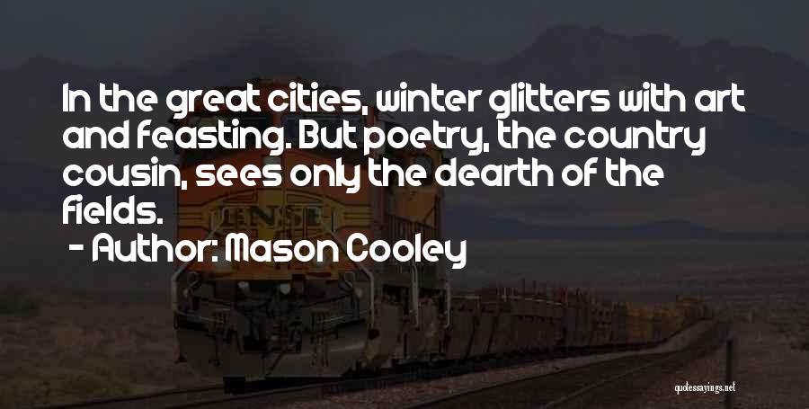 Glitters Quotes By Mason Cooley