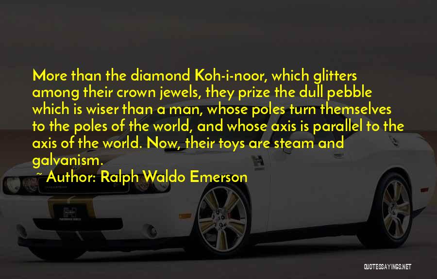 Glitters Quotes By Ralph Waldo Emerson