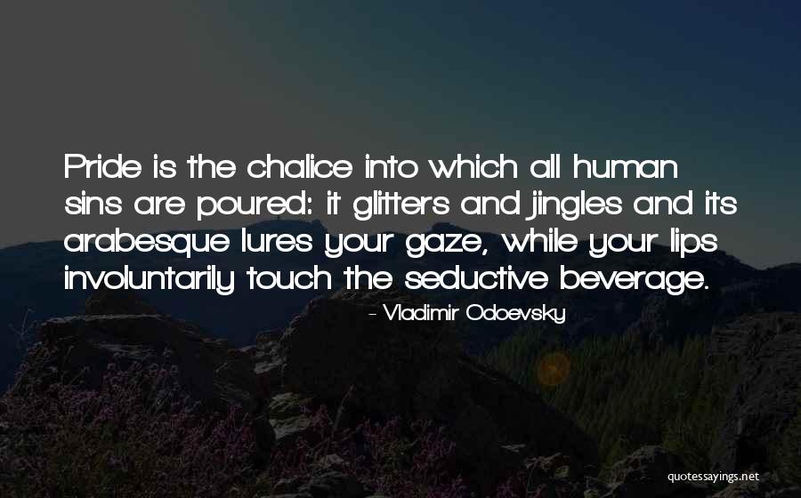 Glitters Quotes By Vladimir Odoevsky