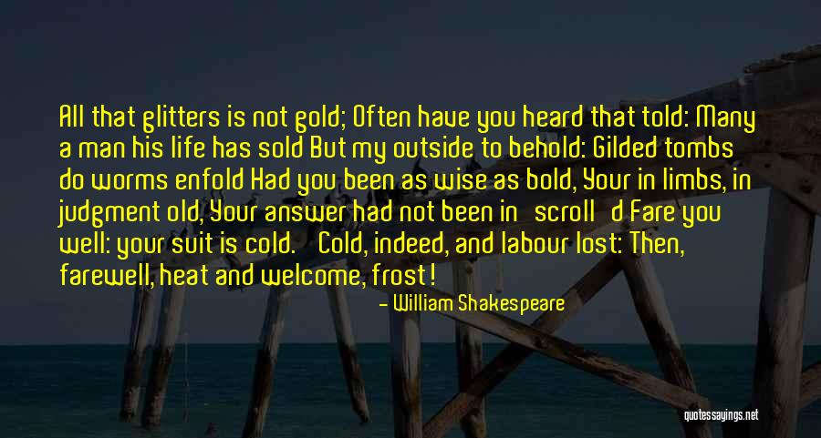 Glitters Quotes By William Shakespeare