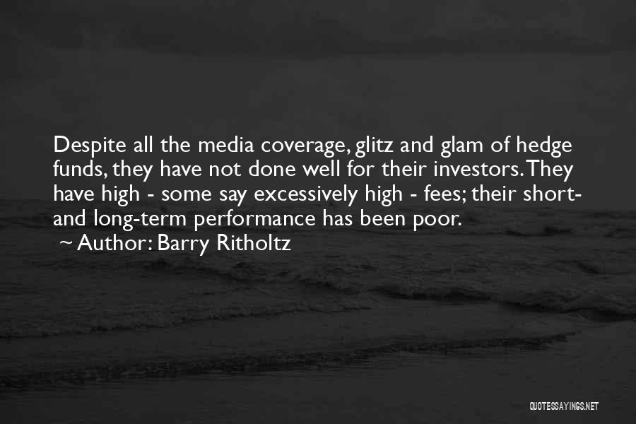 Glitz And Glam Quotes By Barry Ritholtz