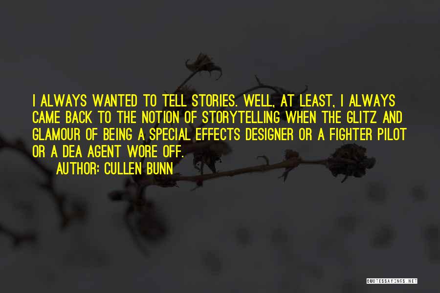 Glitz And Glamour Quotes By Cullen Bunn
