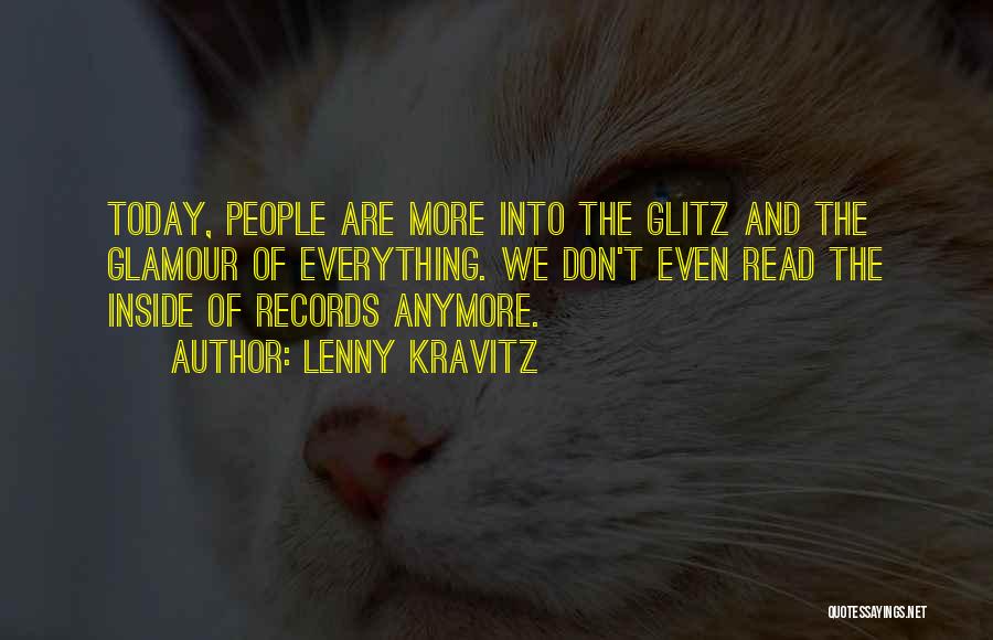 Glitz And Glamour Quotes By Lenny Kravitz