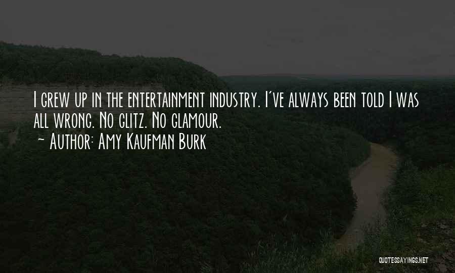 Glitz Quotes By Amy Kaufman Burk