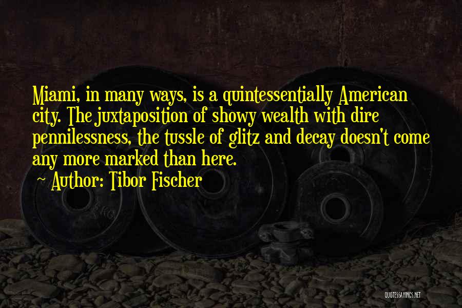 Glitz Quotes By Tibor Fischer