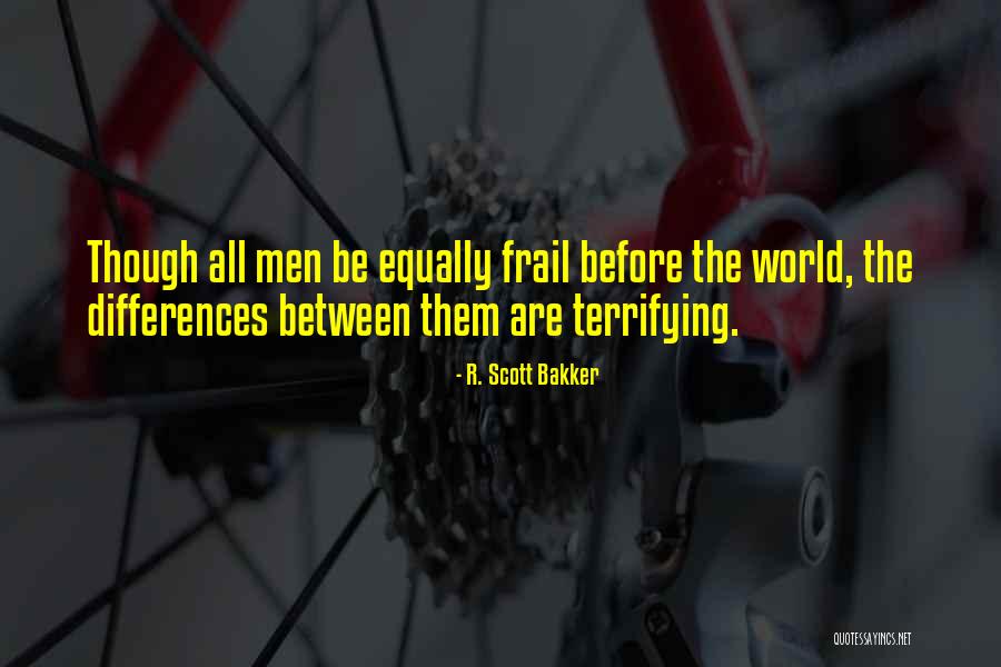 Gllkd Quotes By R. Scott Bakker Gllkd Quotes By R. Scott Bakker