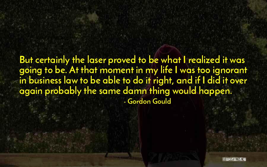 Gllkl Quotes By Gordon Gould Gllkl Quotes By Gordon Gould