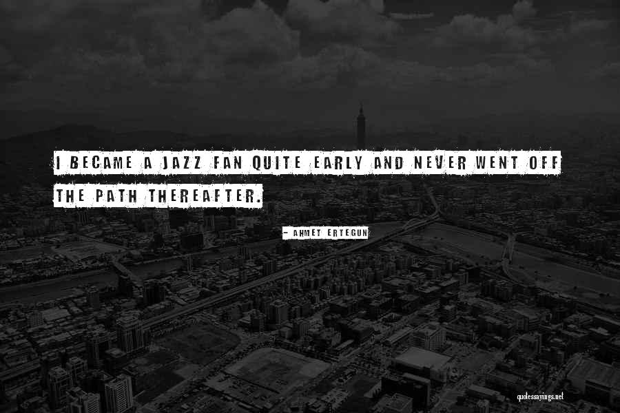 Glmmadmb Quotes By Ahmet Ertegun Glmmadmb Quotes By Ahmet Ertegun