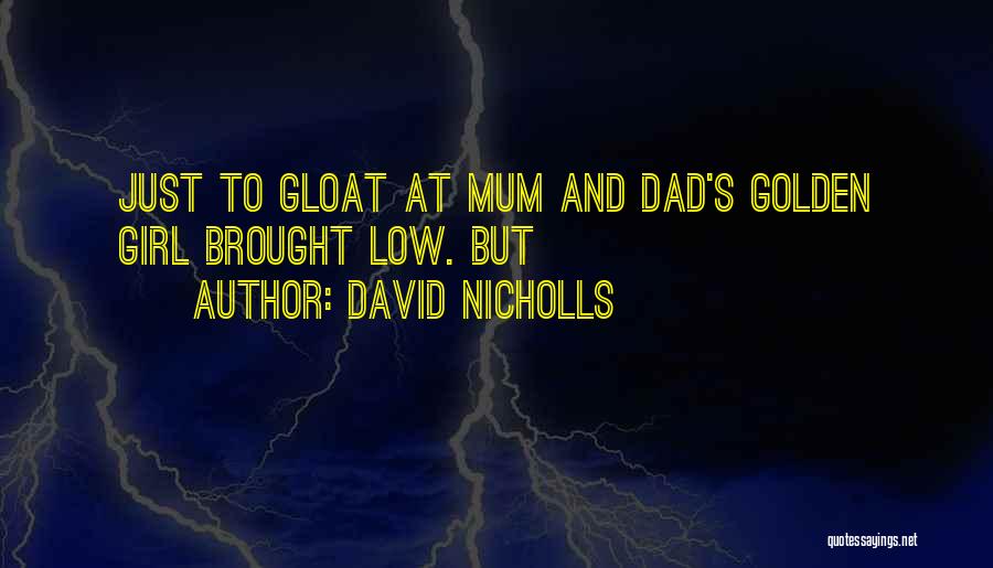 Gloat Quotes By David Nicholls