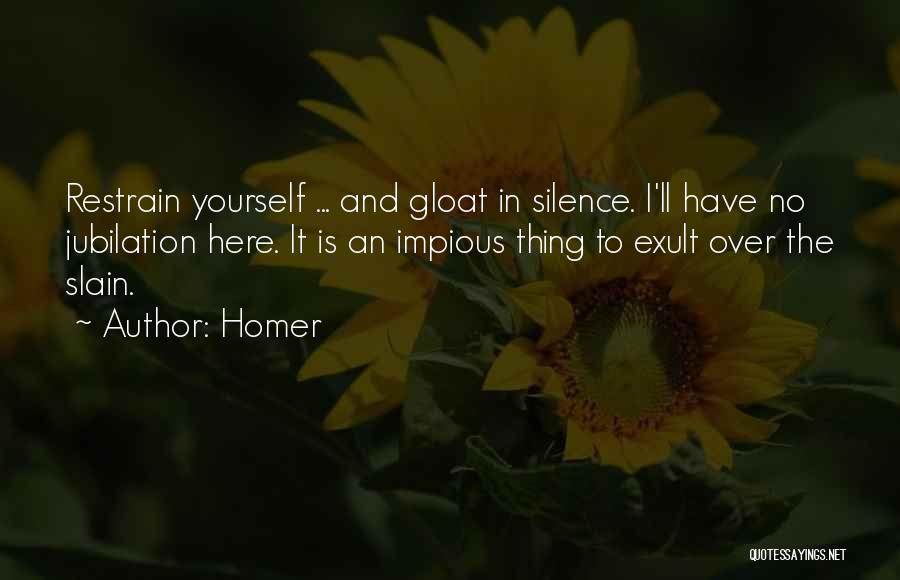 Gloat Quotes By Homer