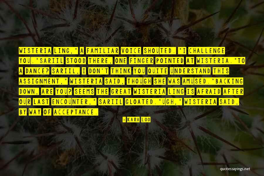 Gloated Quotes By Kara Loo Gloated Quotes By Kara Loo