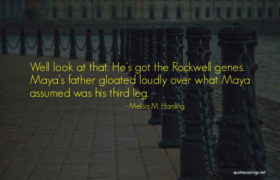 Gloated Quotes By Melisa M. Hamling Gloated Quotes By Melisa M. Hamling