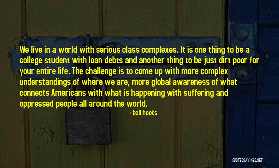 Global Awareness Quotes By Bell Hooks