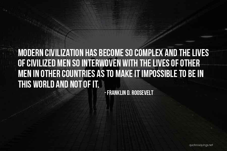 Global Awareness Quotes By Franklin D. Roosevelt