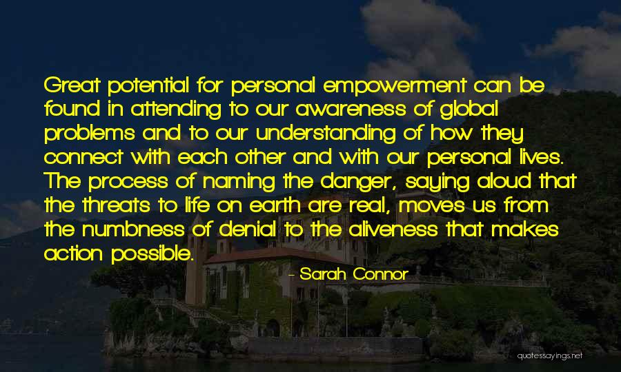 Global Awareness Quotes By Sarah Connor