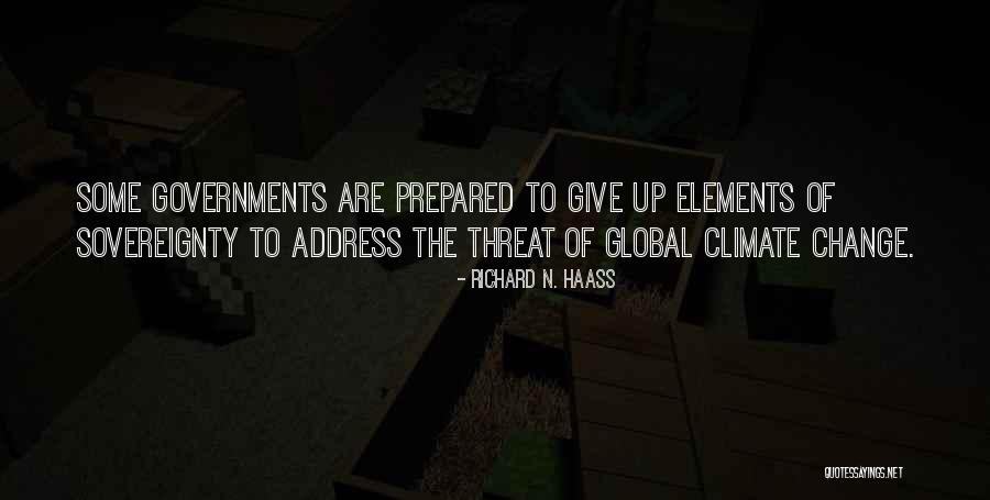 Global Change Quotes By Richard N. Haass