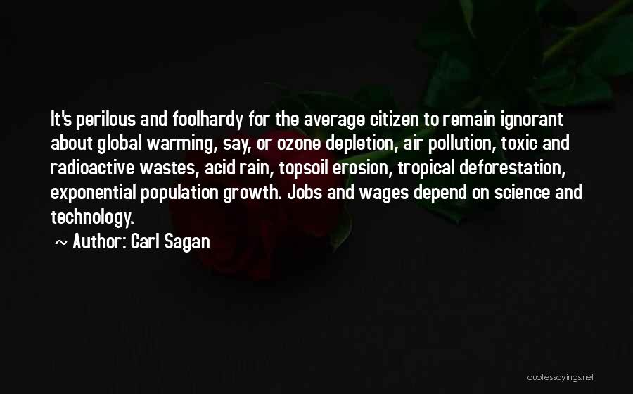Global Citizen Quotes By Carl Sagan