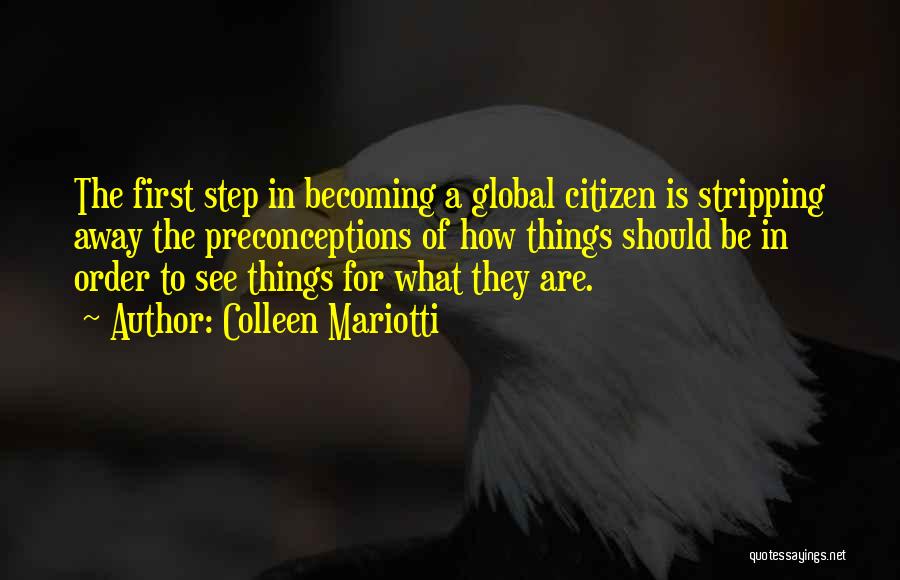 Global Citizen Quotes By Colleen Mariotti
