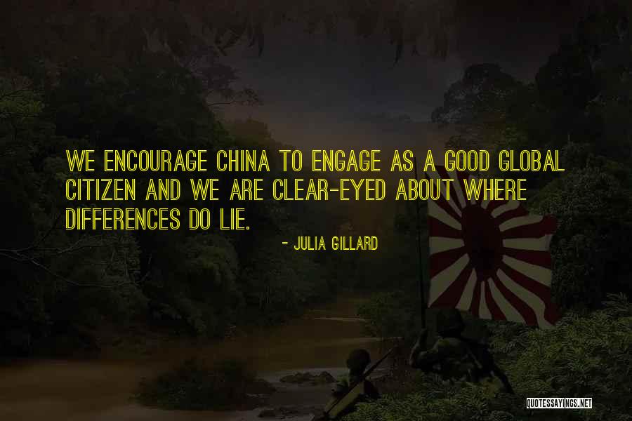 Global Citizen Quotes By Julia Gillard