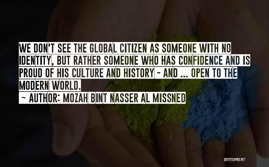 Global Citizen Quotes By Mozah Bint Nasser Al Missned